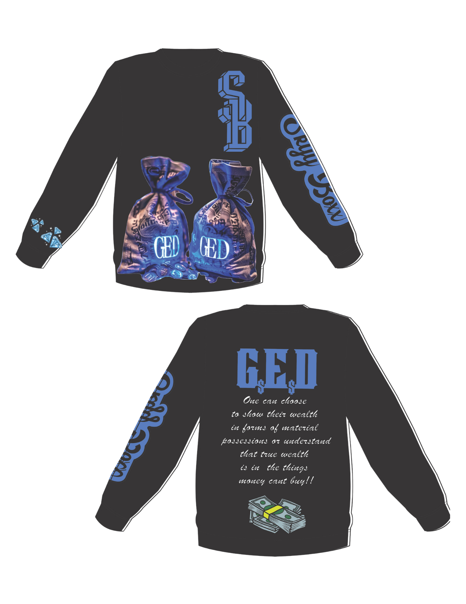 G.E.D Diamonds and Money Bags Sweatshirt